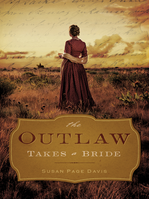 Title details for The Outlaw Takes a Bride by Susan Page Davis - Wait list